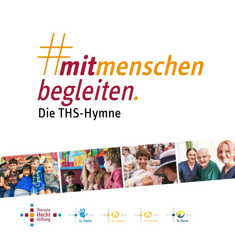 Mitmenschen begleiten - Die Hymne der Theresia-Hecht-Stiftung (THS) - Cover